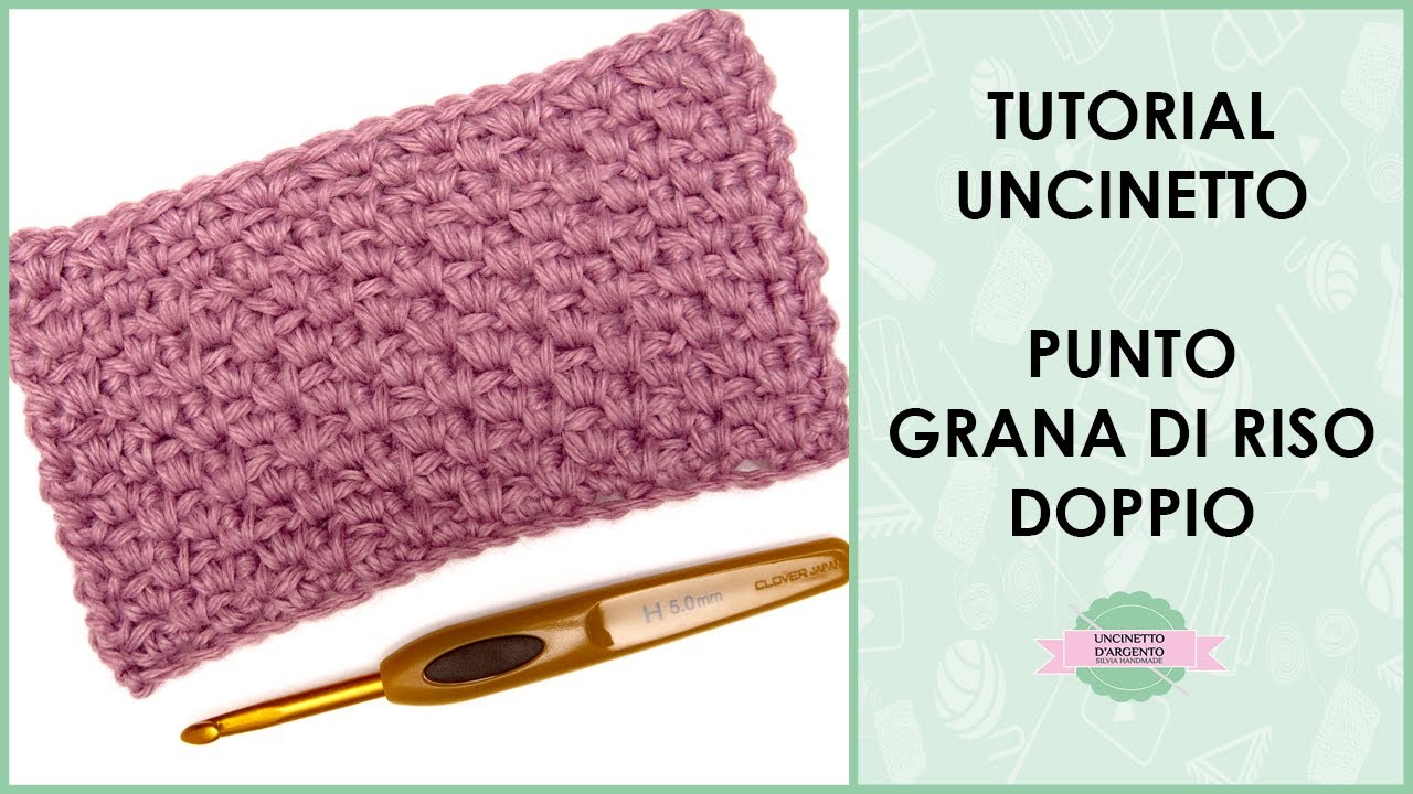 Tutorial punto grana di riso doppio uncinetto | Uncinetto d'Argento