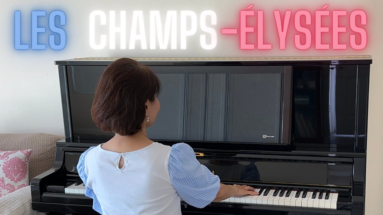 Les Champs-Elysees/Waterloo Road/オー・シャンゼリゼ（Piano Cover) with YAMAHA YUS5