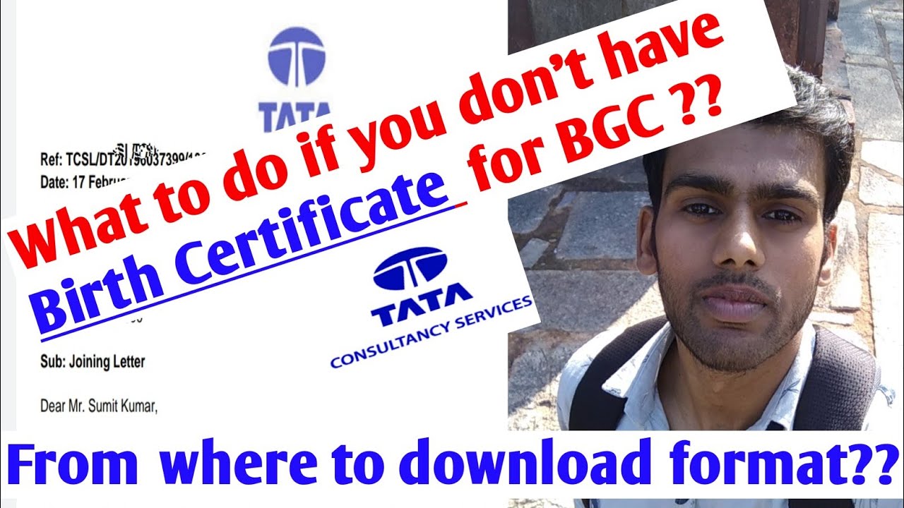 What to do if you don't have Birth Certificate for BGC in TCS??