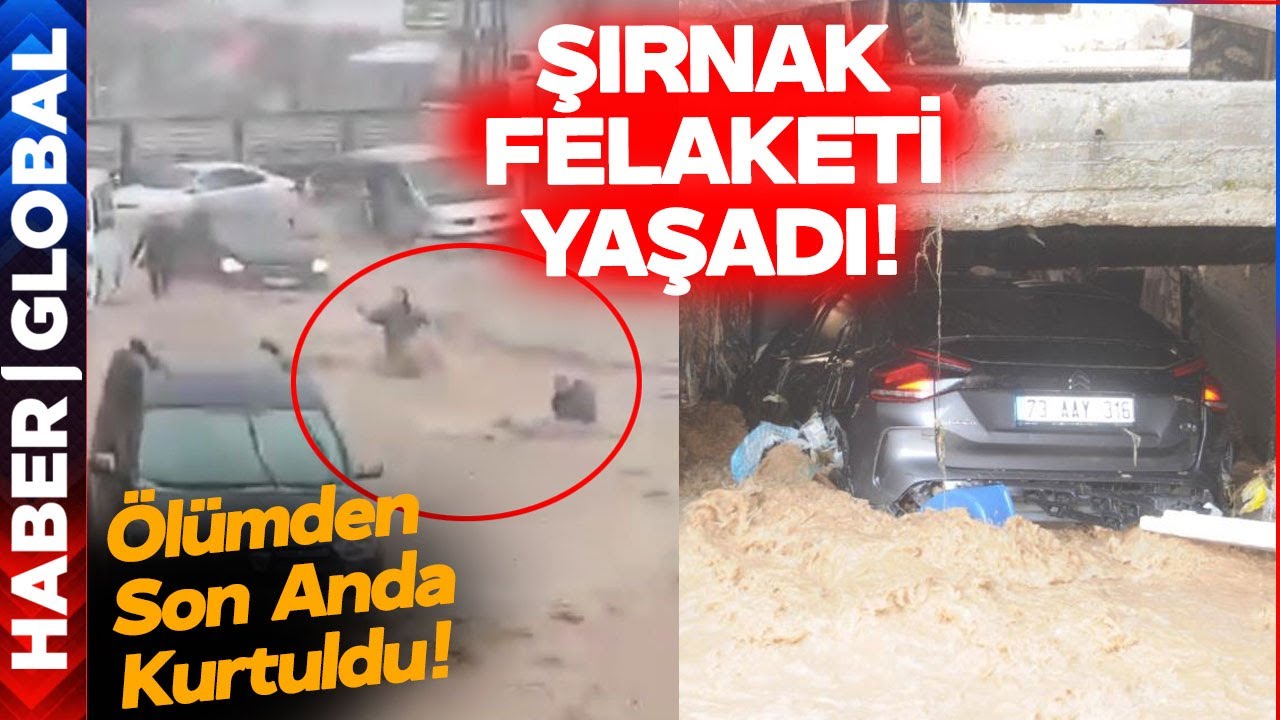 Şırnak Felaketi Yaşadı! Sağanak ve Dolu Hayatı Felç Etti! Son Anda Böyle Kurtuldular!
