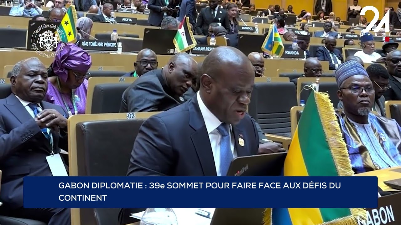 GABON DIPLOMATIE : 39e SOMMET POUR FAIRE FACE AUX DEFIS DU CONTINENT