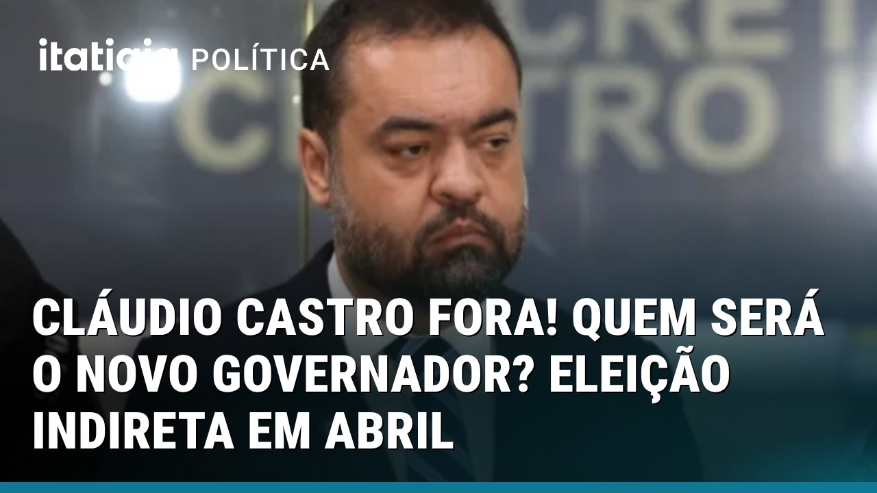 CL&Aacute;UDIO CASTRO RENUNCIA, FICA INELEG&Iacute;VEL E RIO VAI TER ELEI&Ccedil;&Atilde;O INDIRETA PARA GOVERNADOR
