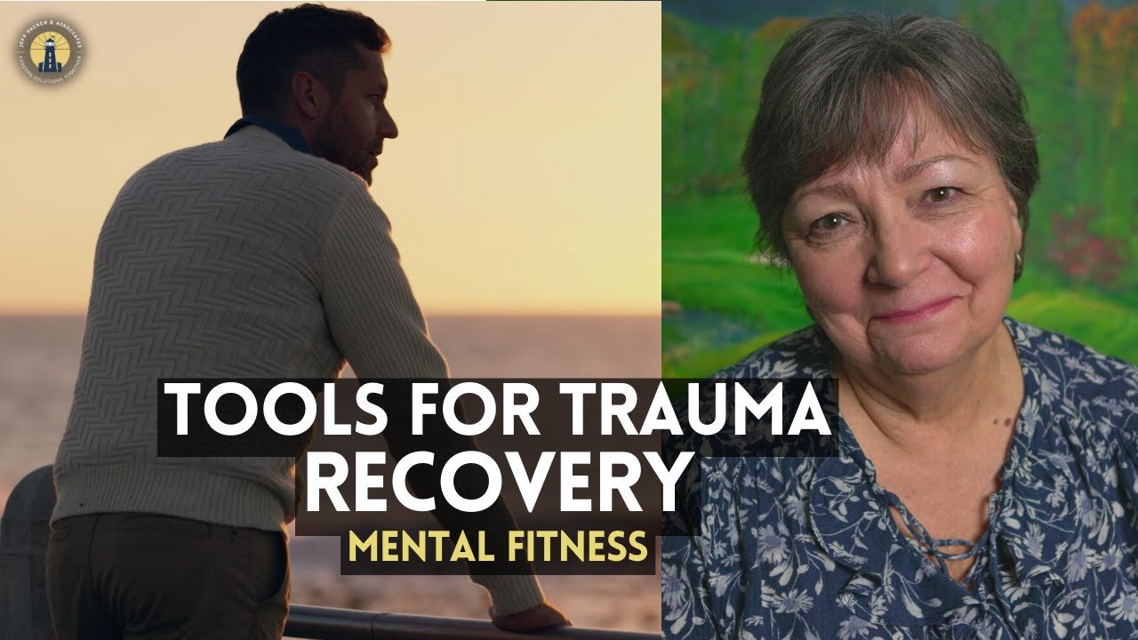 Tools For Trauma Recovery (EMDR) | Mental Fitness | Jeff & Susan Packer