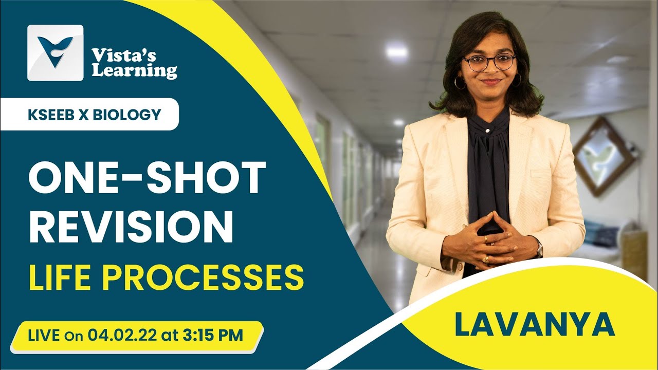 Class 10 | Life Processes - Revision | KSEEB | Biology | Vista's Learning | Lavanya