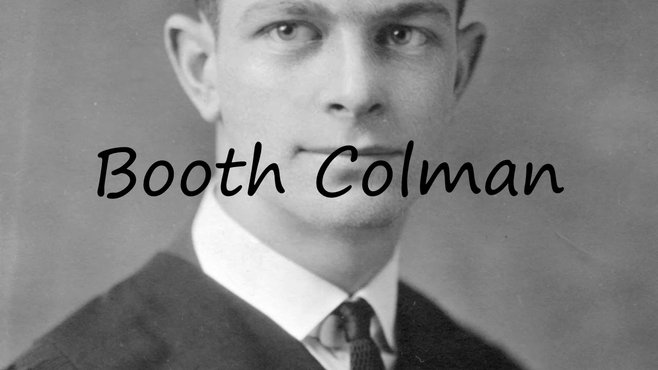 How to Pronounce Booth Colman?