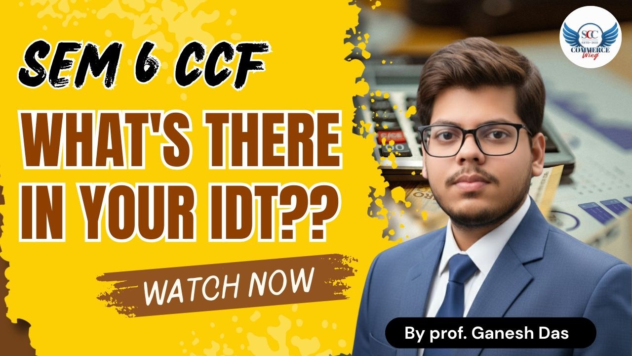 🚀 SEM 6 – Know Your Subject 🔥 Indirect Tax Masterclass with Prof. Ganesh Das  | SCClasses💡
