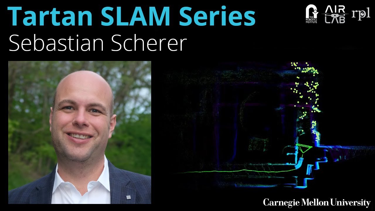 Challenges in SLAM: What's ahead | Sebastian Scherer | Tartan SLAM Series