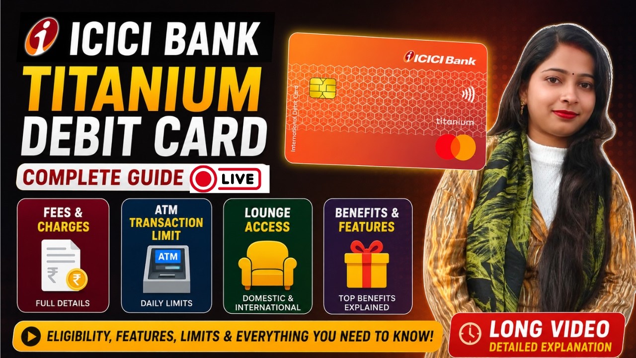 Подробная информация о дебетовой карте ICICI Bank Titanium на 2026 год | Преимущества | Условия п...