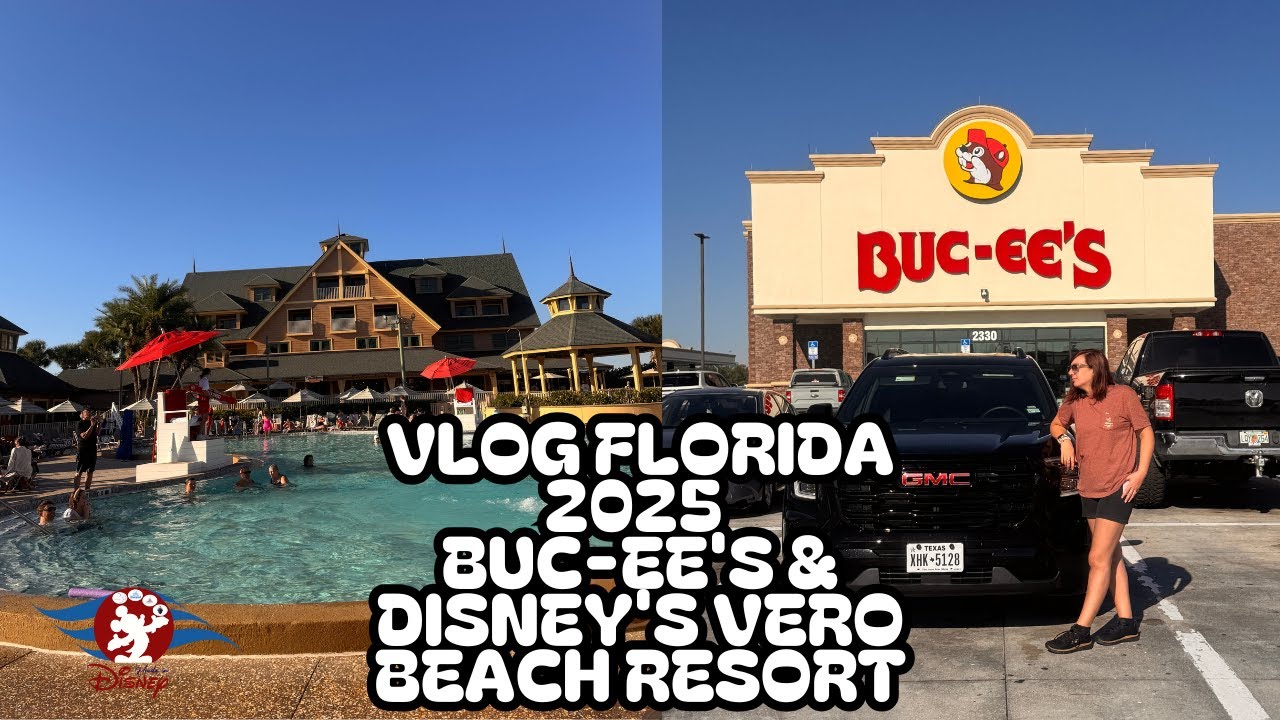 VLOG FLORIDA 2025 : Buc-ee's & Disney's Vero Beach Resort