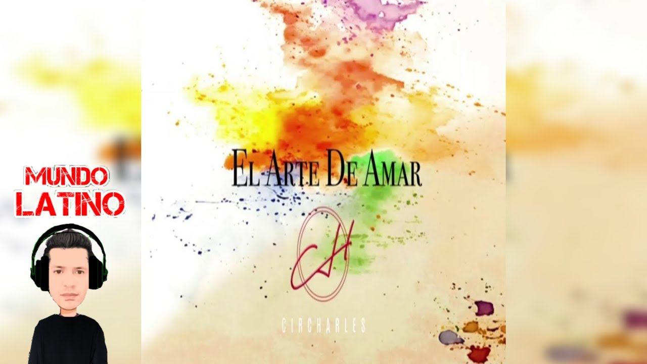 Circharles - El Arte De Amar (Bachata)