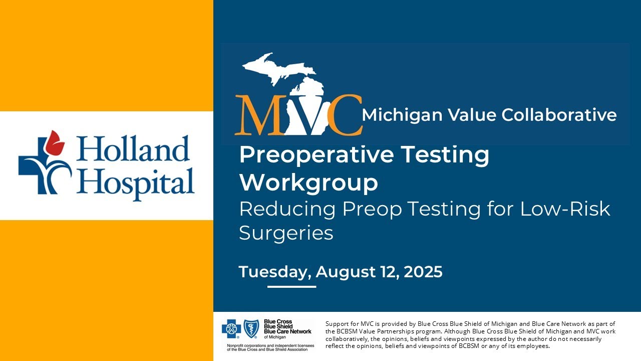 MVC Preoperative Testing Workgroup 8.12.25 - Holland Hospital