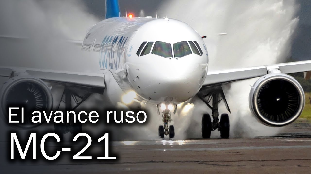 MC-21: el nuevo avión insignia ruso