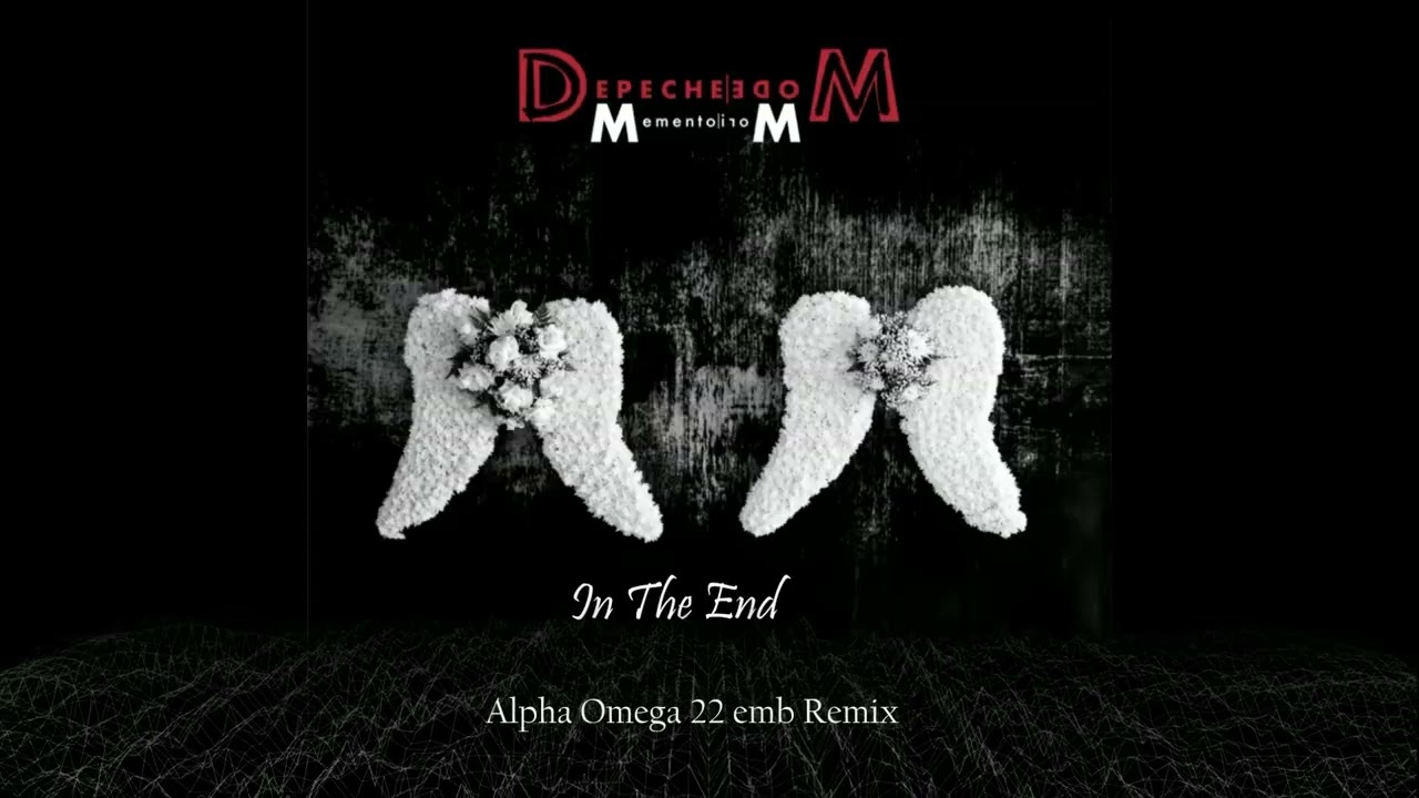Depeche Mode - In The End (Alpha Omega 22 emb - Remix)