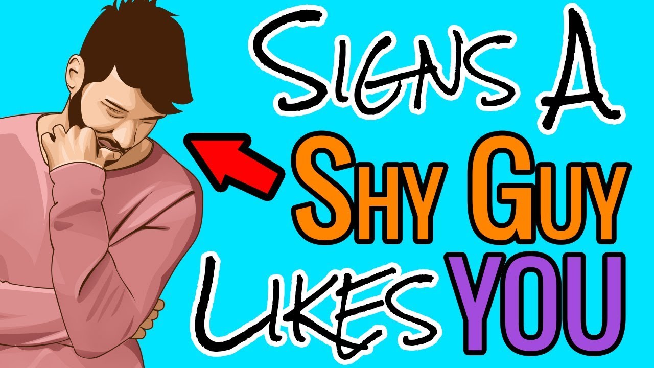 How To Tell If A Shy Guy Likes You - 4 FOOLPROOF Signs A Shy Guy Likes You