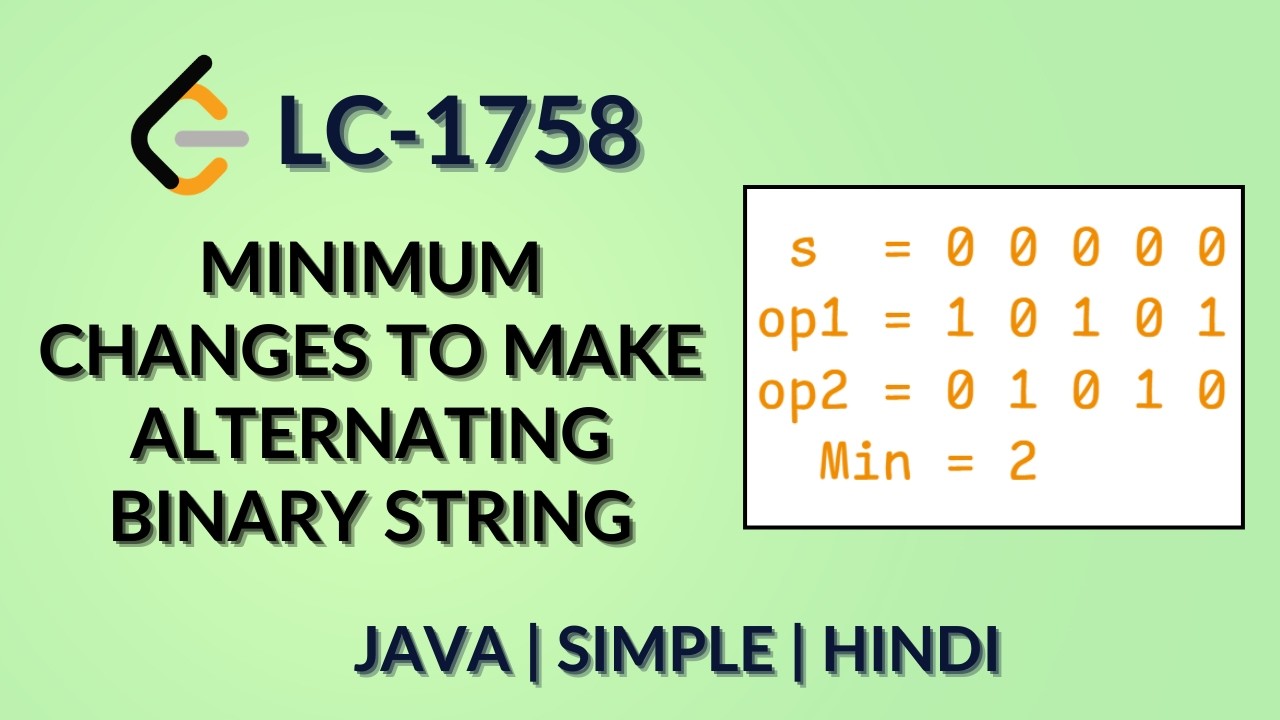 Minimum Changes To Make Alternating Binary String | Leetcode 1758 | Java Hindi | Daily Leetcode