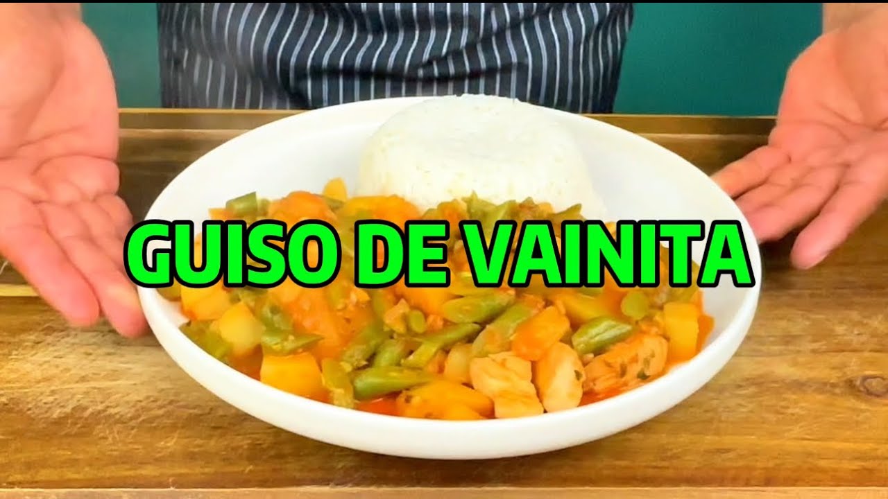 Guiso de Vainita.