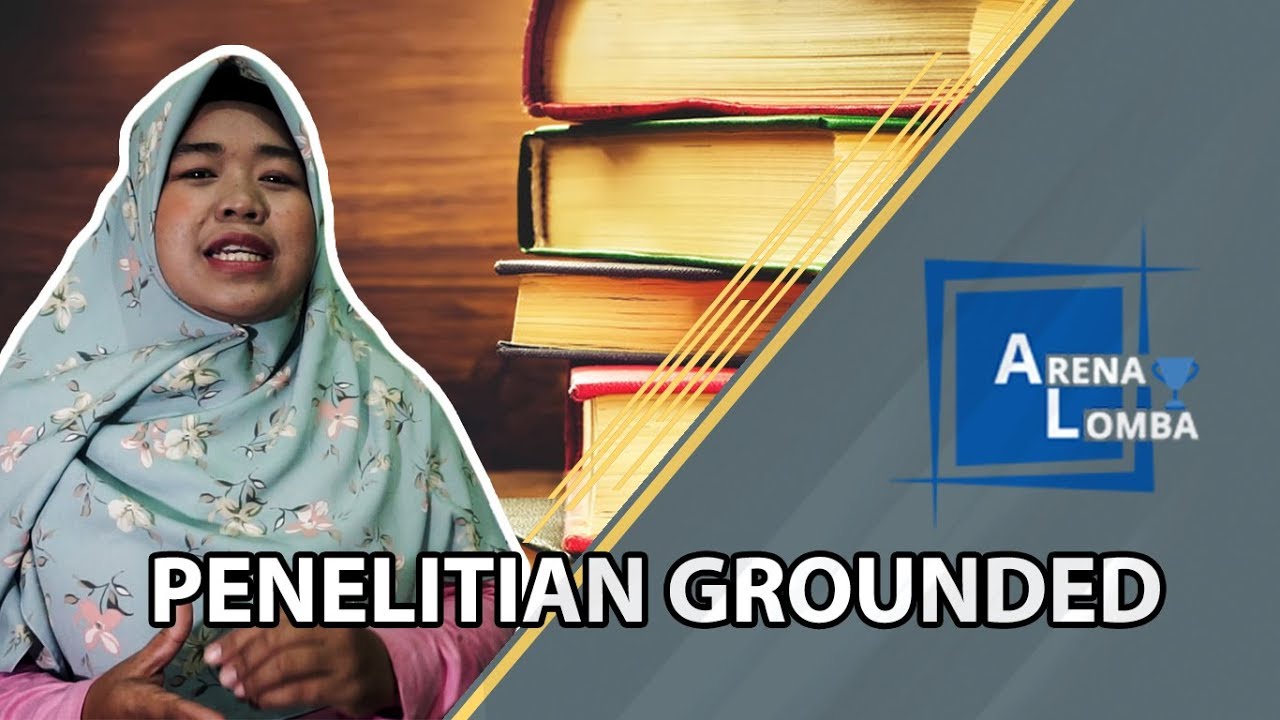Metode Penelitian Grounded, Ciri, Cara Membuat, dan Contohnya