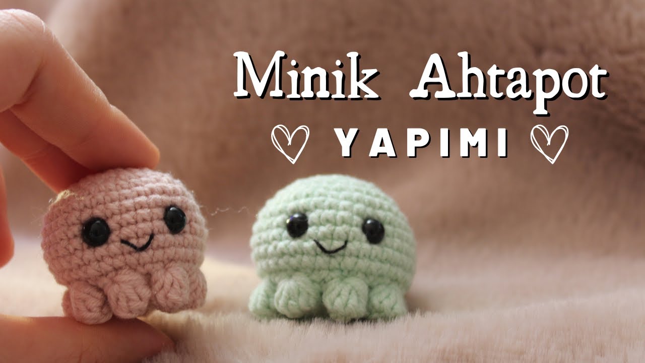 Amigurumi Ahtapot Yapımı - Anahtarlık