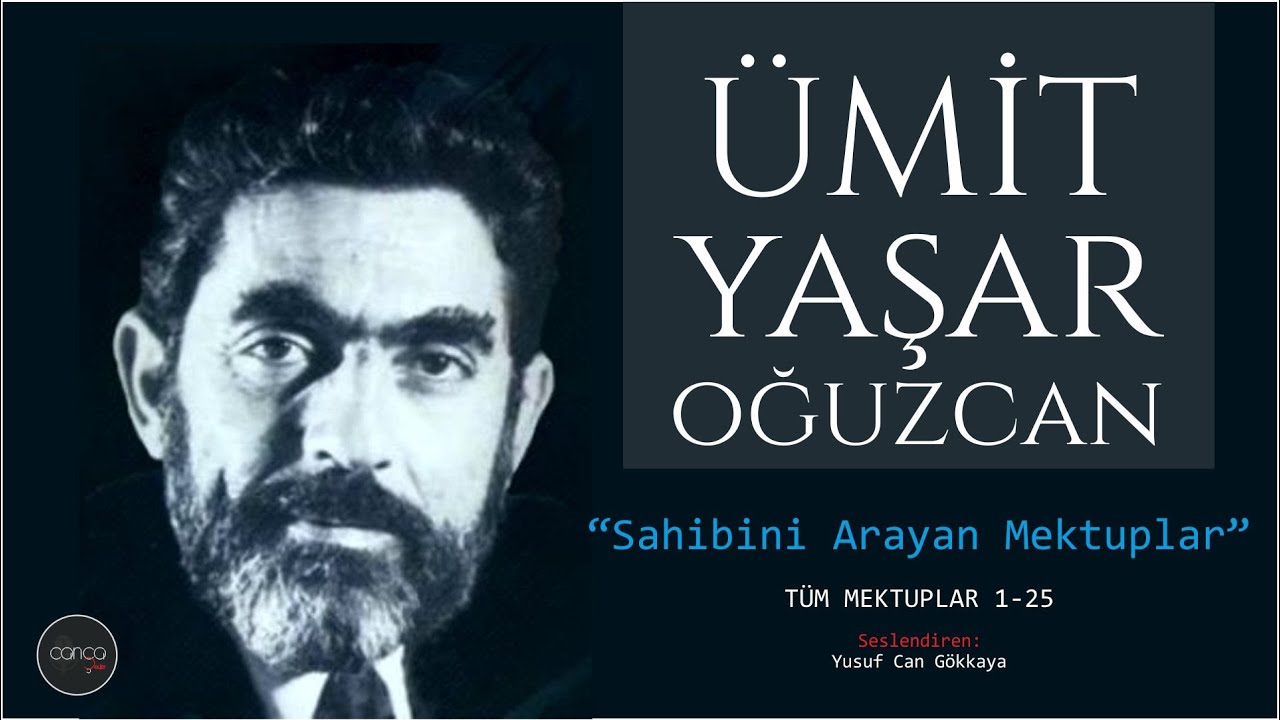 Ümit Yaşar Oğuzcan - Sahibini Arayan Mektuplar (Tüm Mektuplar 1-25)