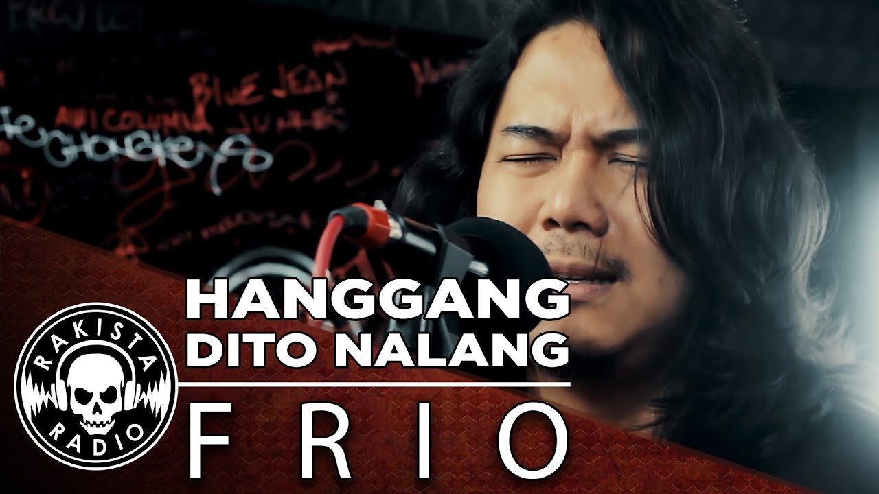 Hanggang Dito Nalang by Frio | Rakista Live EP284
