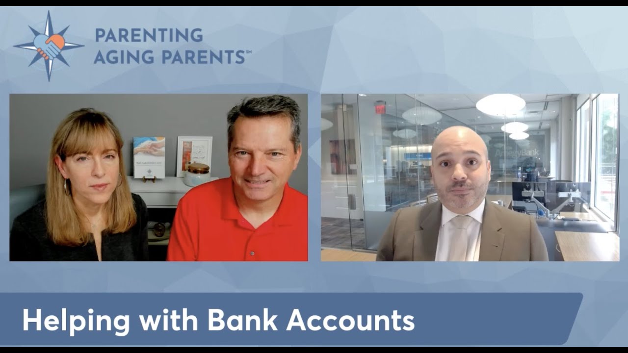 Helping Elderly Parents with their Bank Accounts: Tips for Adult Children