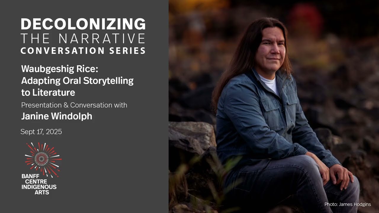 Decolonizing the Narrative Conversation Waubgeshig Rice