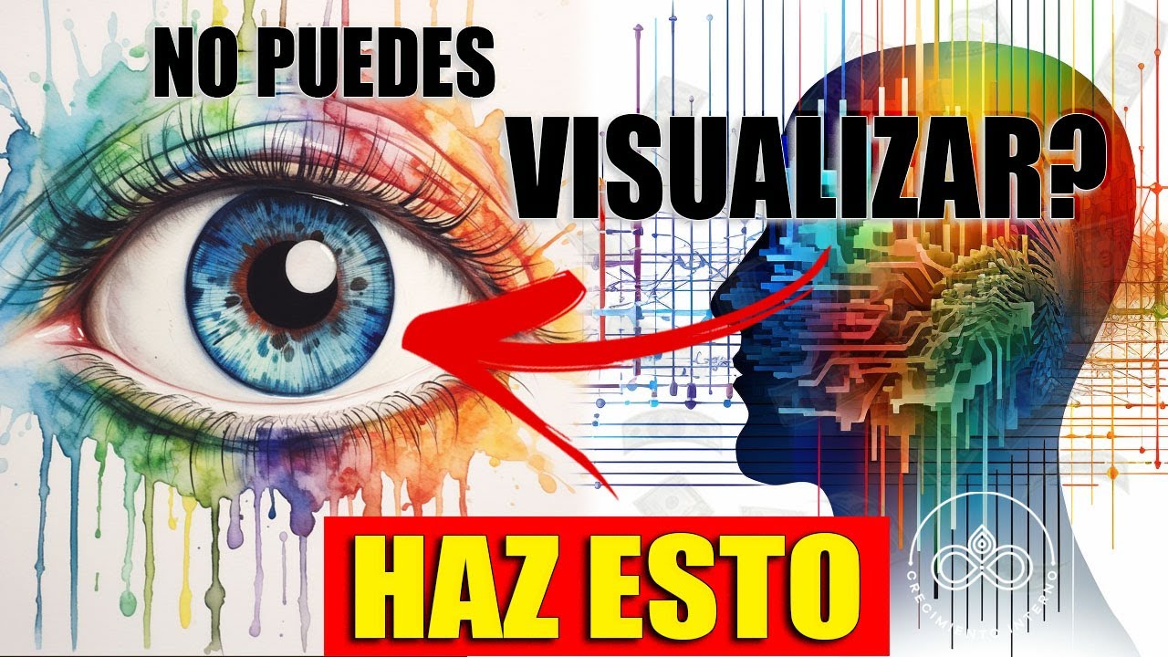 C&oacute;mo visualizar v&iacute;vidamente: 2 ajustes para amplificar la manifestaci&oacute;n a trav&eacute;s de la visualizaci&oacute;n