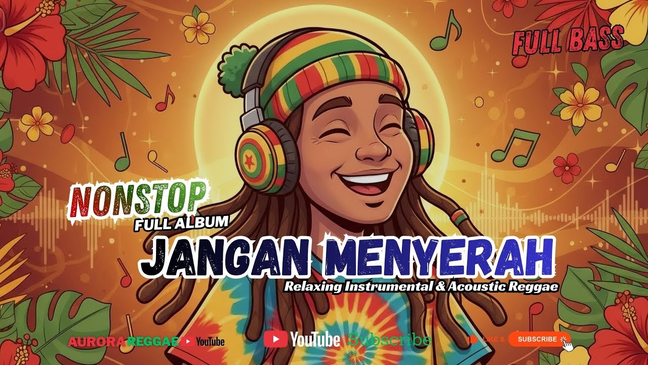 REGGAE KEHIDUPAN YANG BIKIN TENANG 👍 PUTAR SAAT LELAH