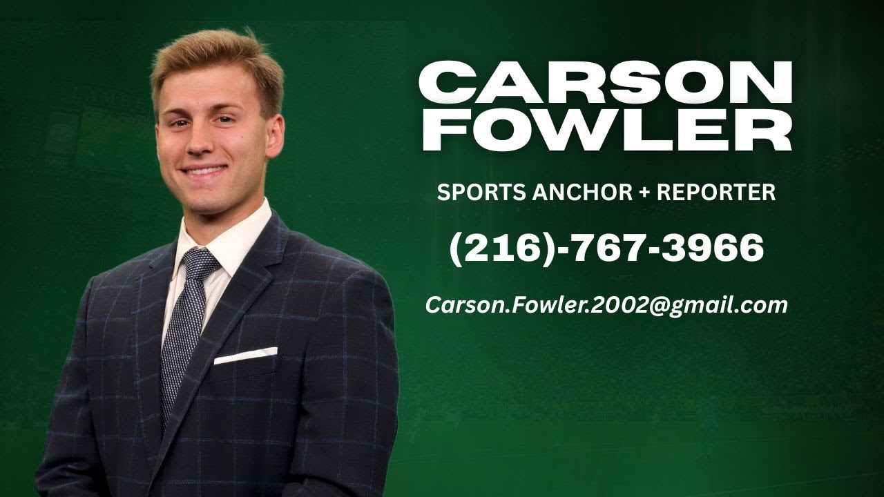 Carson Fowler Sports Anchor/Reporter Reel (Fall 2025)