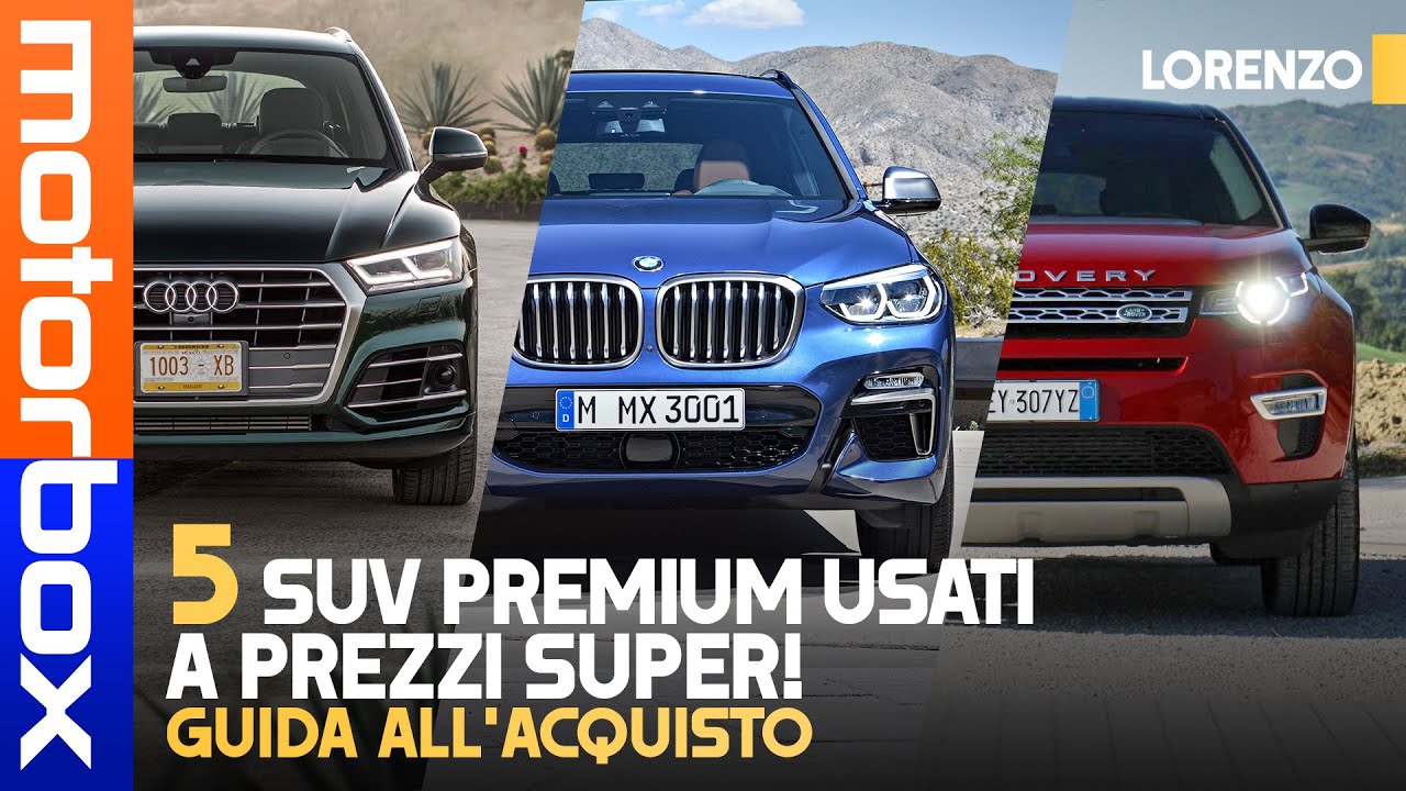SUV PREMIUM usati | 5 modelli a un PREZZO sorprendente