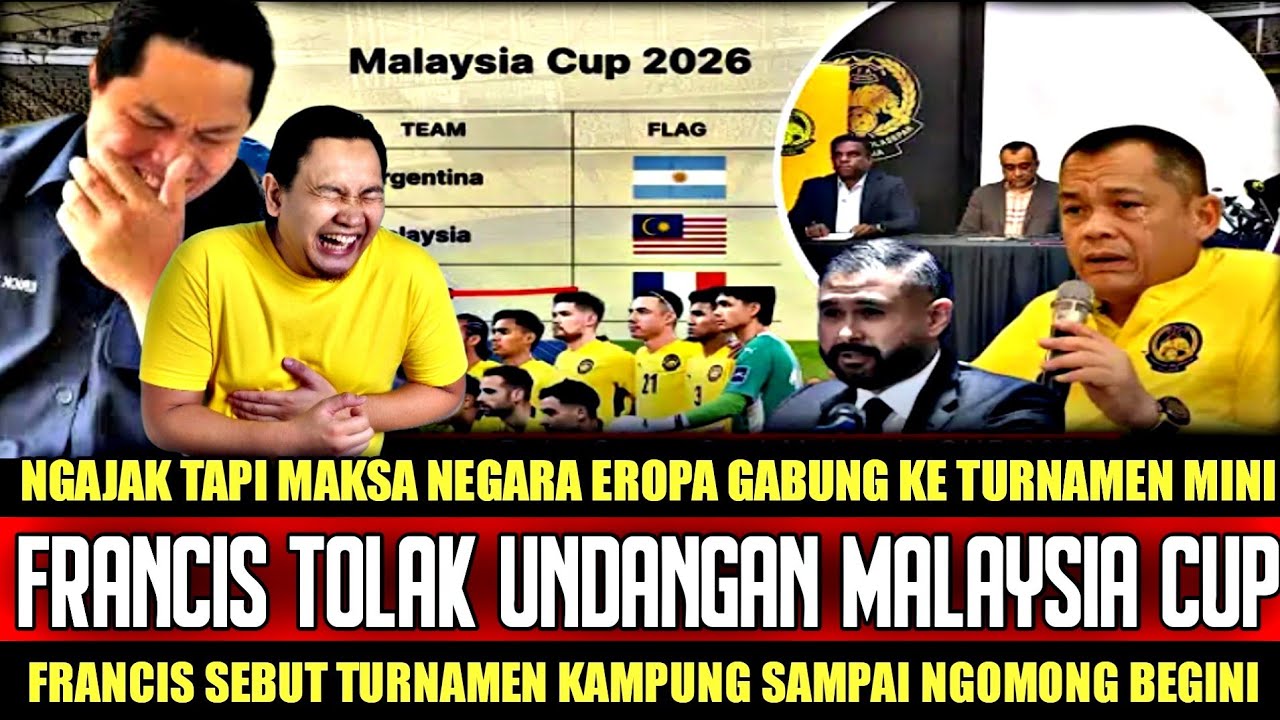 FRANCIS TOLAK UNDANGAN MALAYSIA❗️Sebut Turnamen Kampungan Reaksi Malaysia Sampai Ngomong Begini