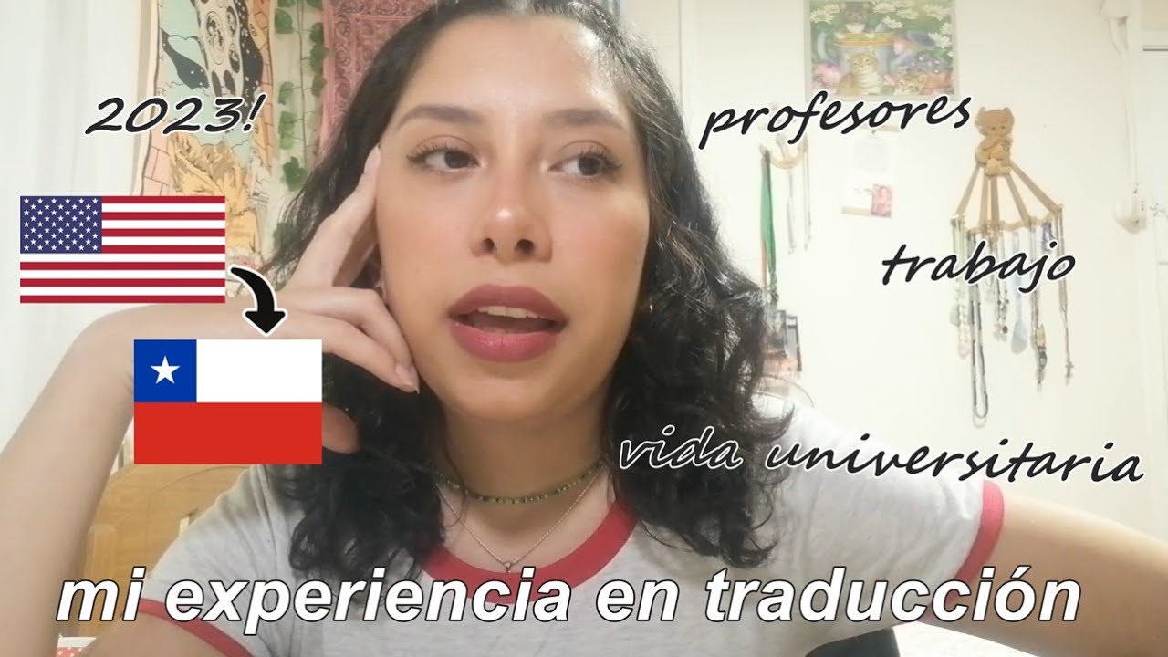 mi experiencia estudiando traducción en chile 2.0