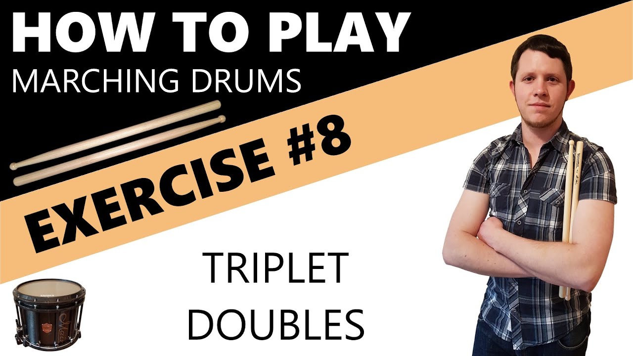 How to Play Marching Drums | Exercise #8 | Triplet Doubles