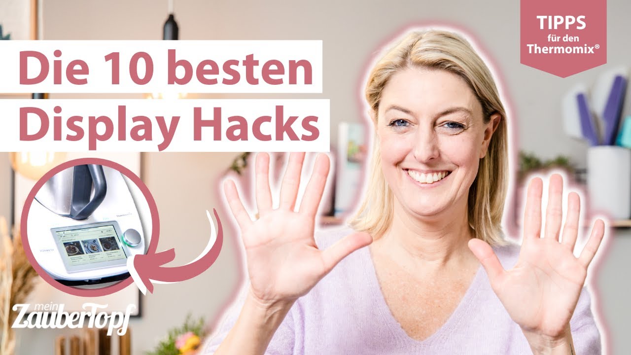 😍🙌 Thermomix® Display: 10 Hacks, die du kennen MUSST! | Thermomix® TM5 & TM6 Tipps