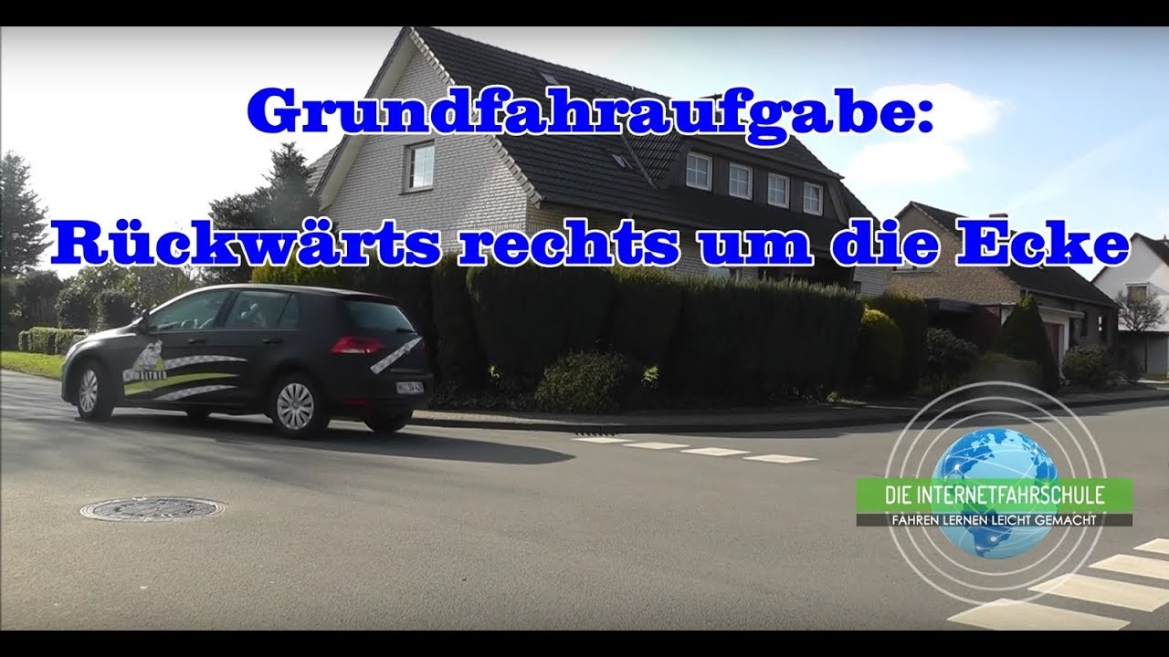 Grundfahraufgabe - Rückwärts um die Ecke - Prüfungsfahrt - Fahrstunde