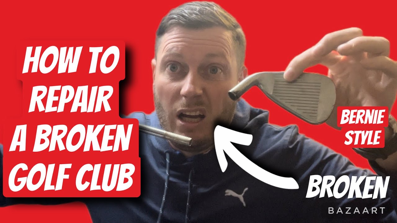 HOW TO REPAIR A BROKEN GOLF CLUB