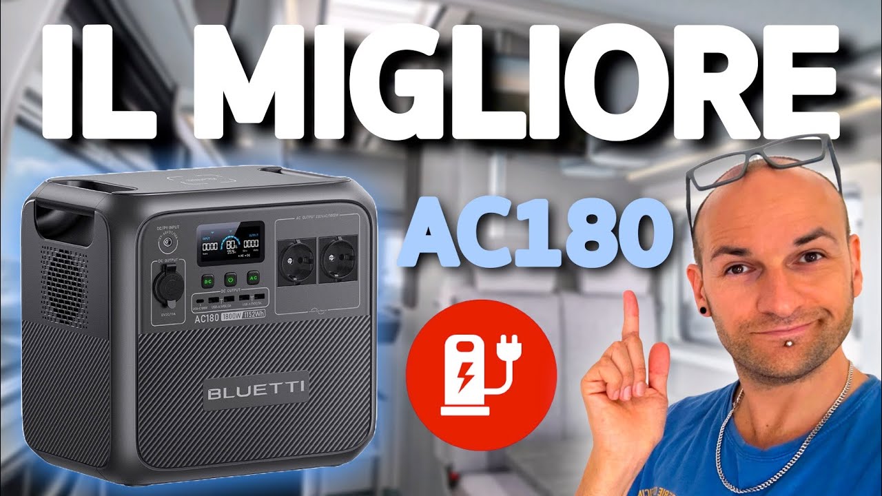Energia PORTATILE sul camper - Power station BLUETTI AC180