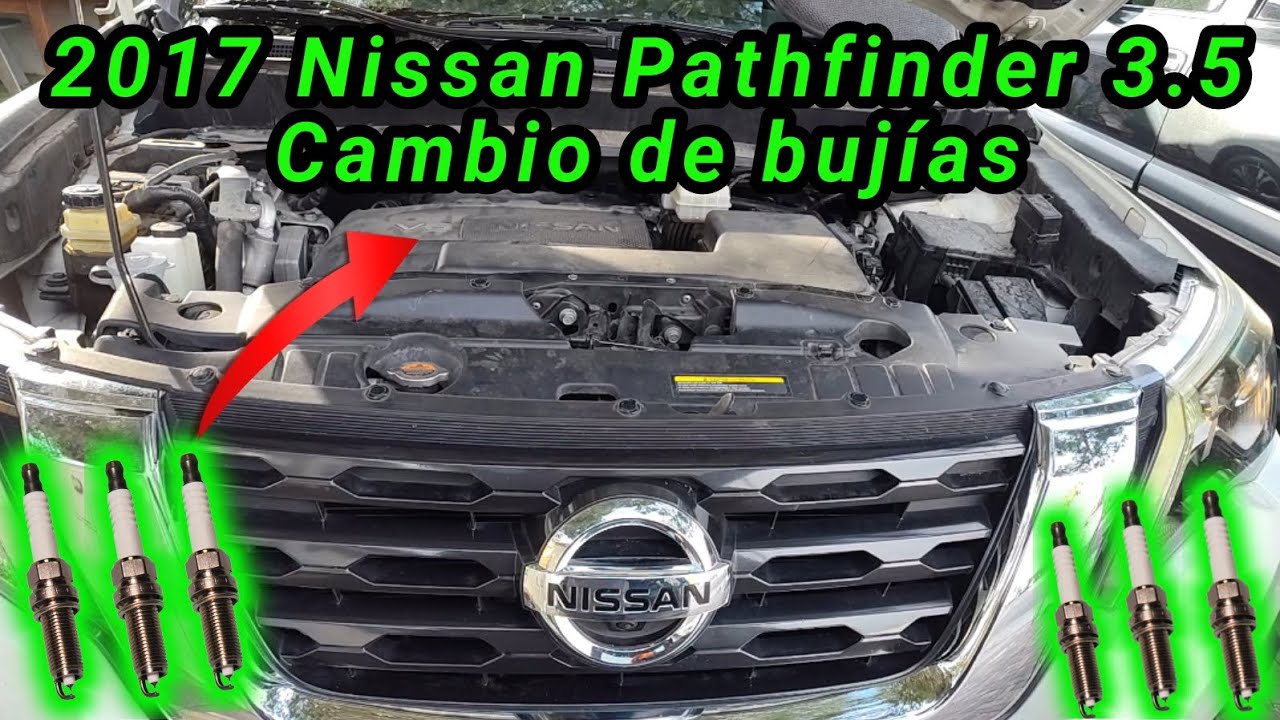2017 Nissan Pathfinder 3.5 Cómo cambiar las bujías ( How to change the spark plugs )