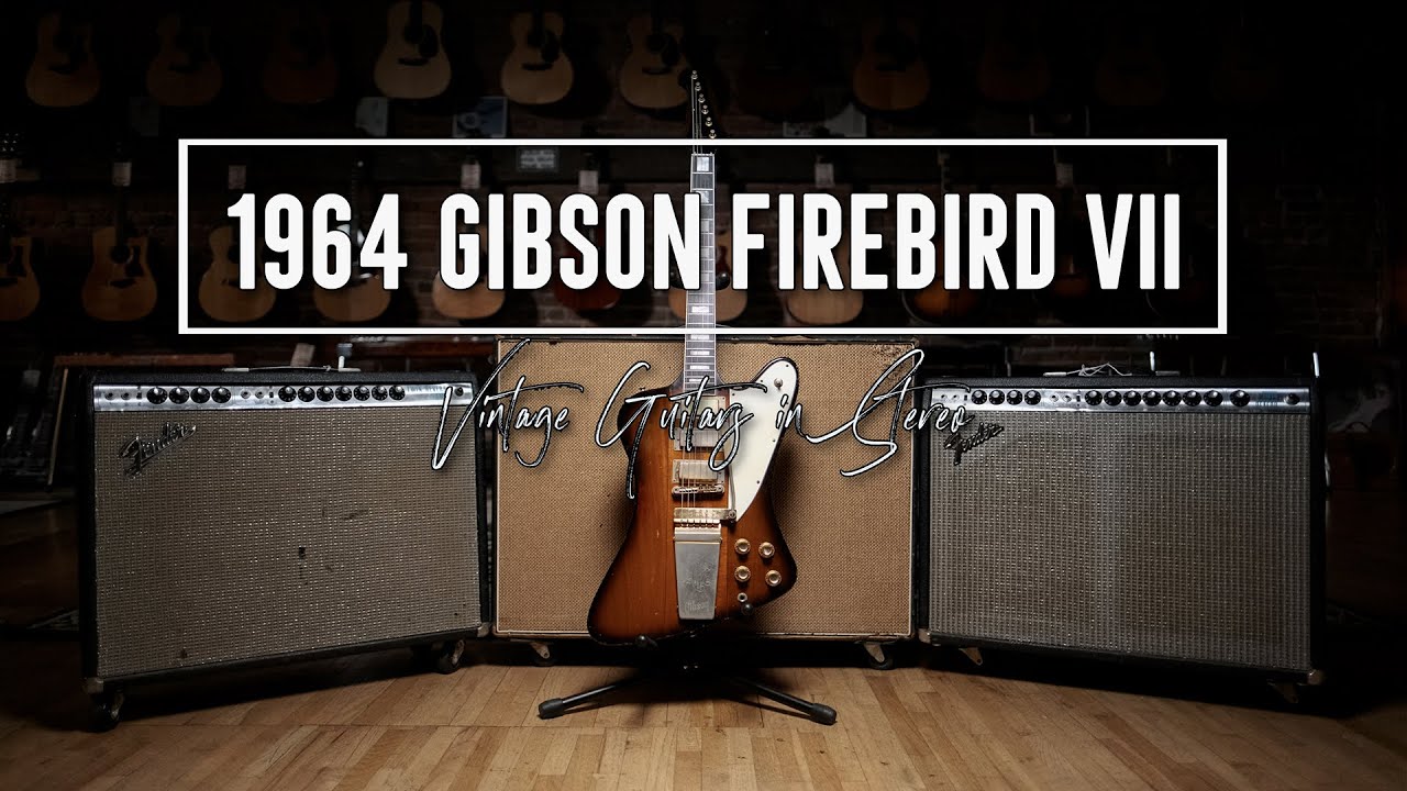 1964 Gibson Firebird VII - Vintage Guitars in Stereo