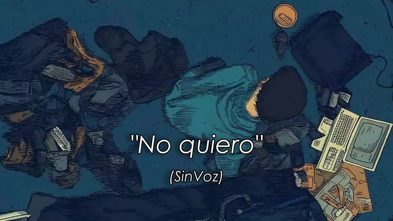 No quiero | SinVoz