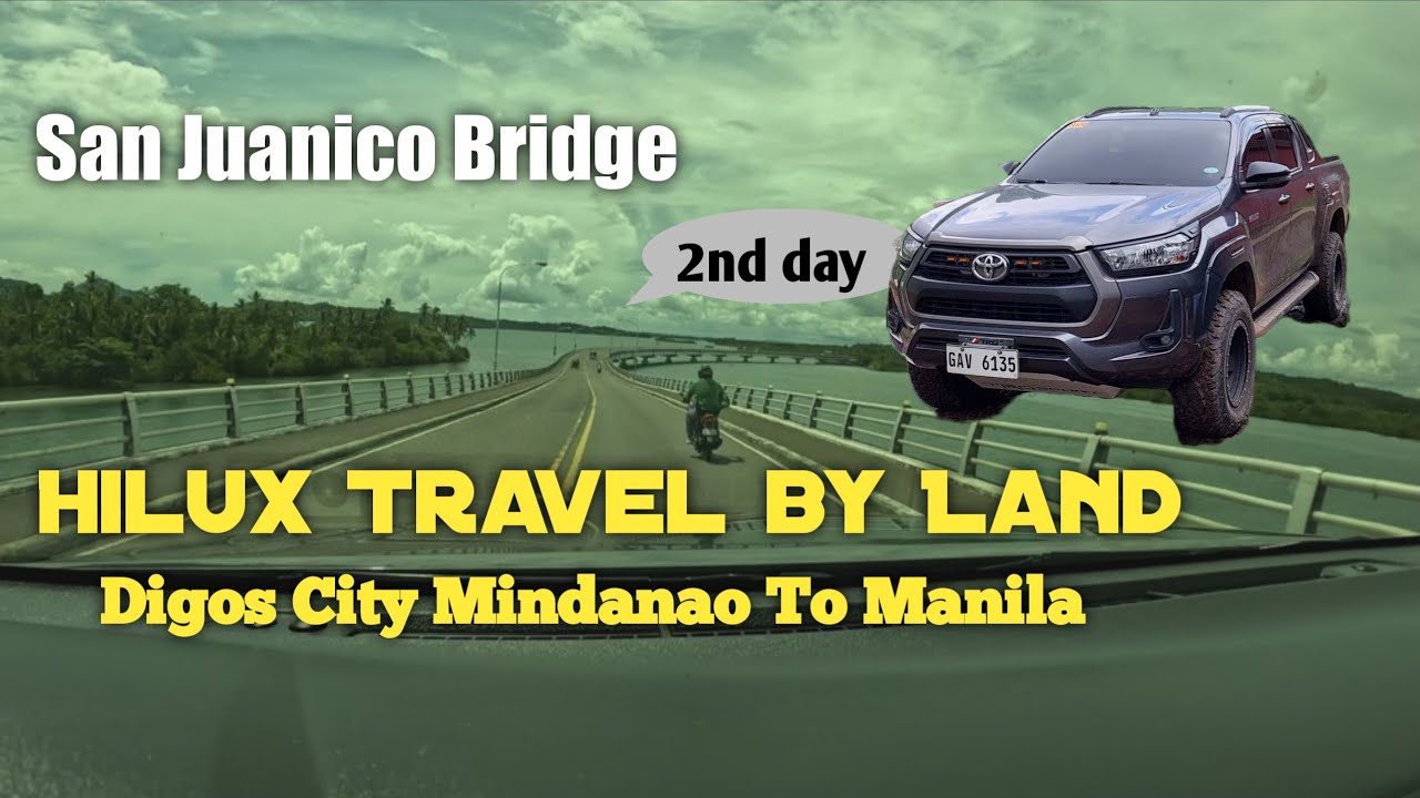 Hilux Travel by Land from Digos City mindanao to Metro Manila