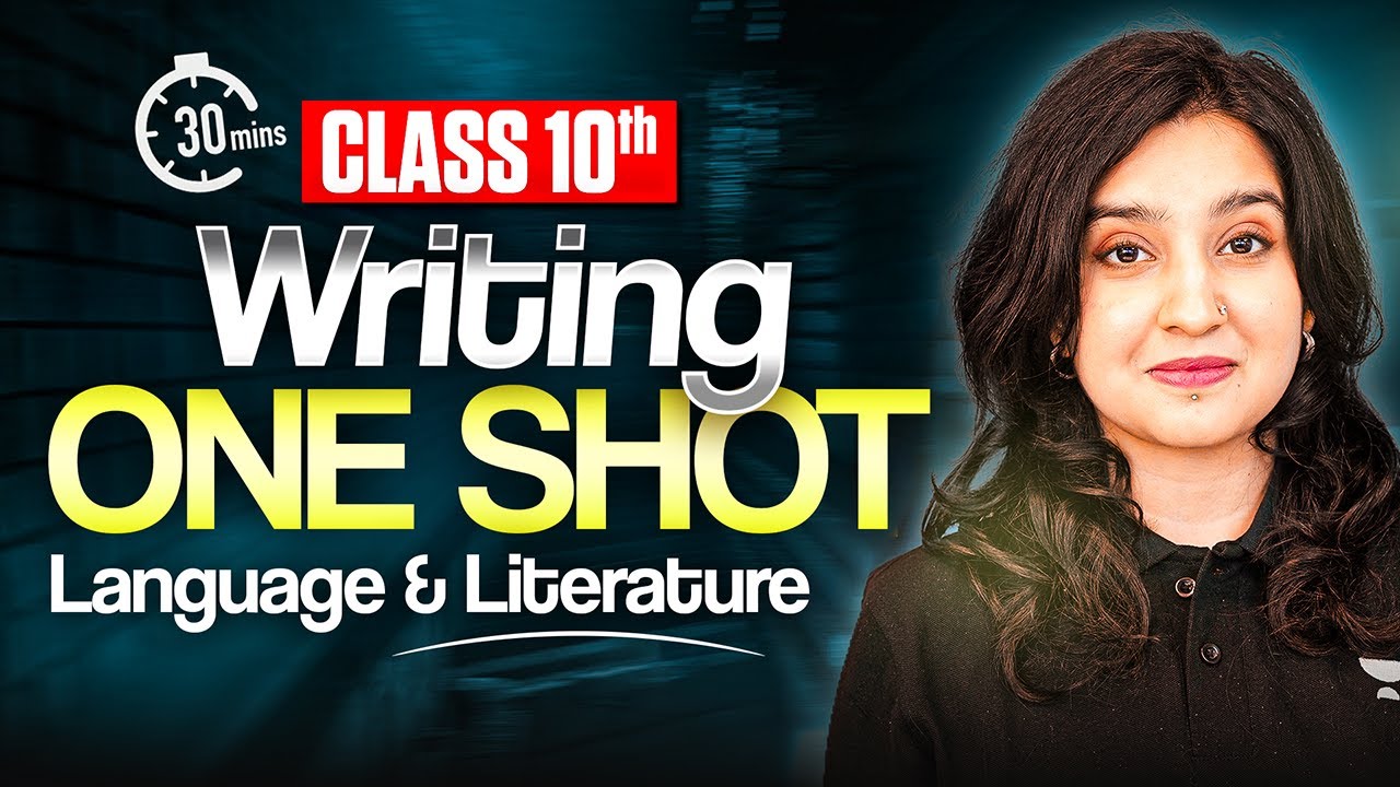 Class 10 English Writing Section in 30 Minutes 🔥  | Language & Literature | Asmita Ma’am