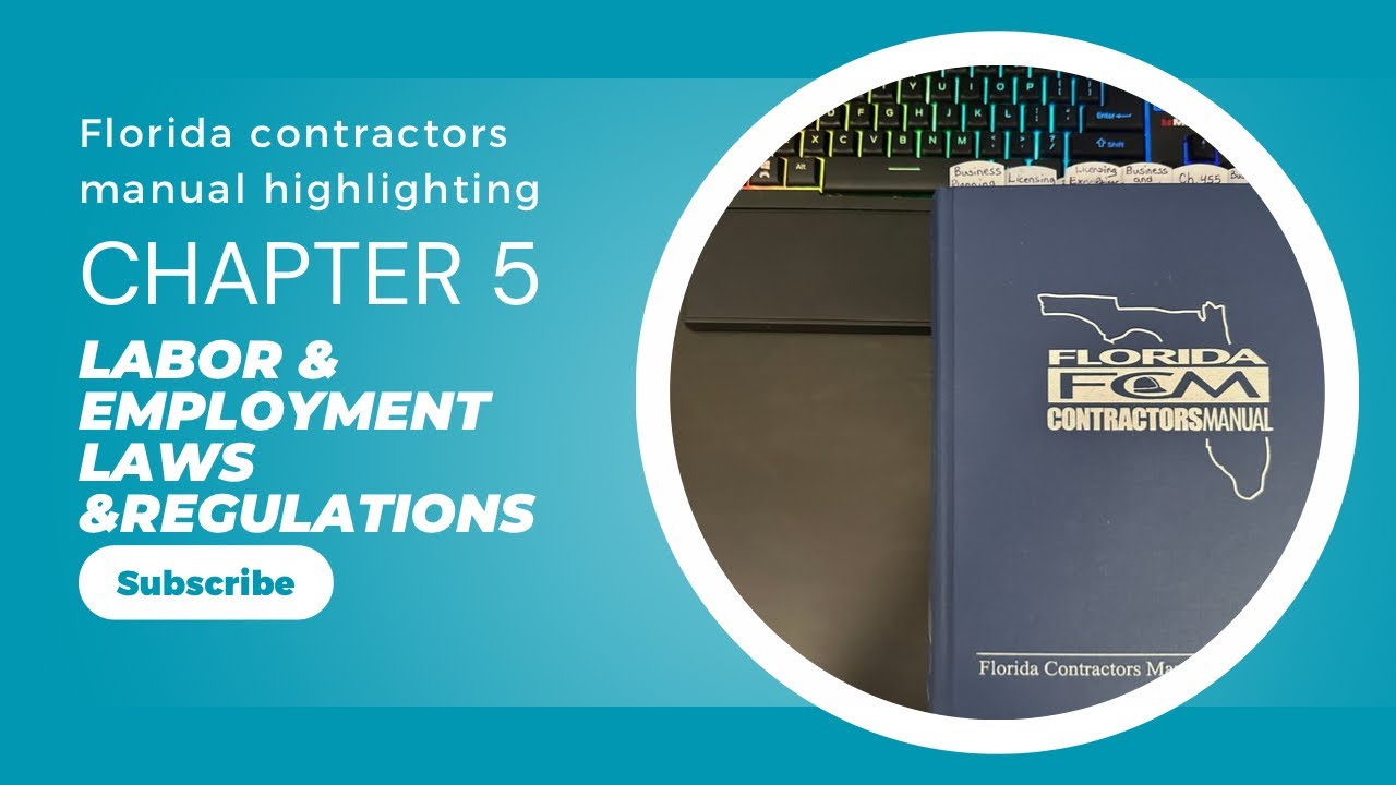 FLORIDA CONTRACTORS MANUAL - 2021 EDITION - HIGHLIGHTING GUIDE CHAPTER 5