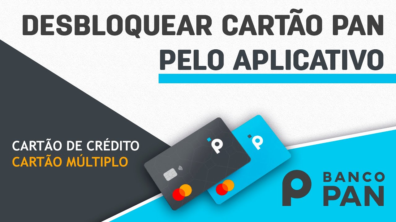 Como desbloquear o Cart&atilde;o PAN