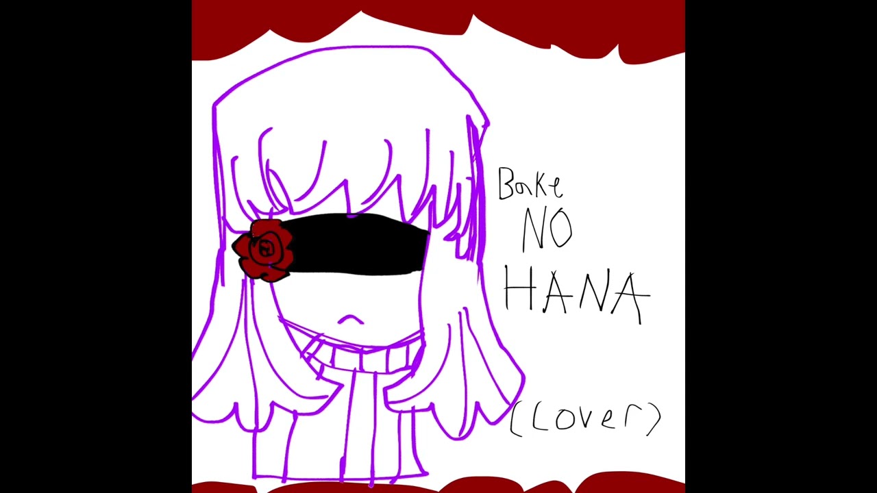 BAKE NO HANA - COVER @NAKISO 