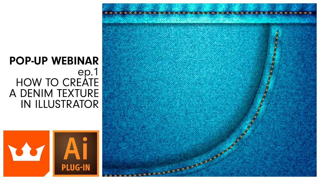 Webinar | ep.1 How to Create a Denim Texture in Illustrator