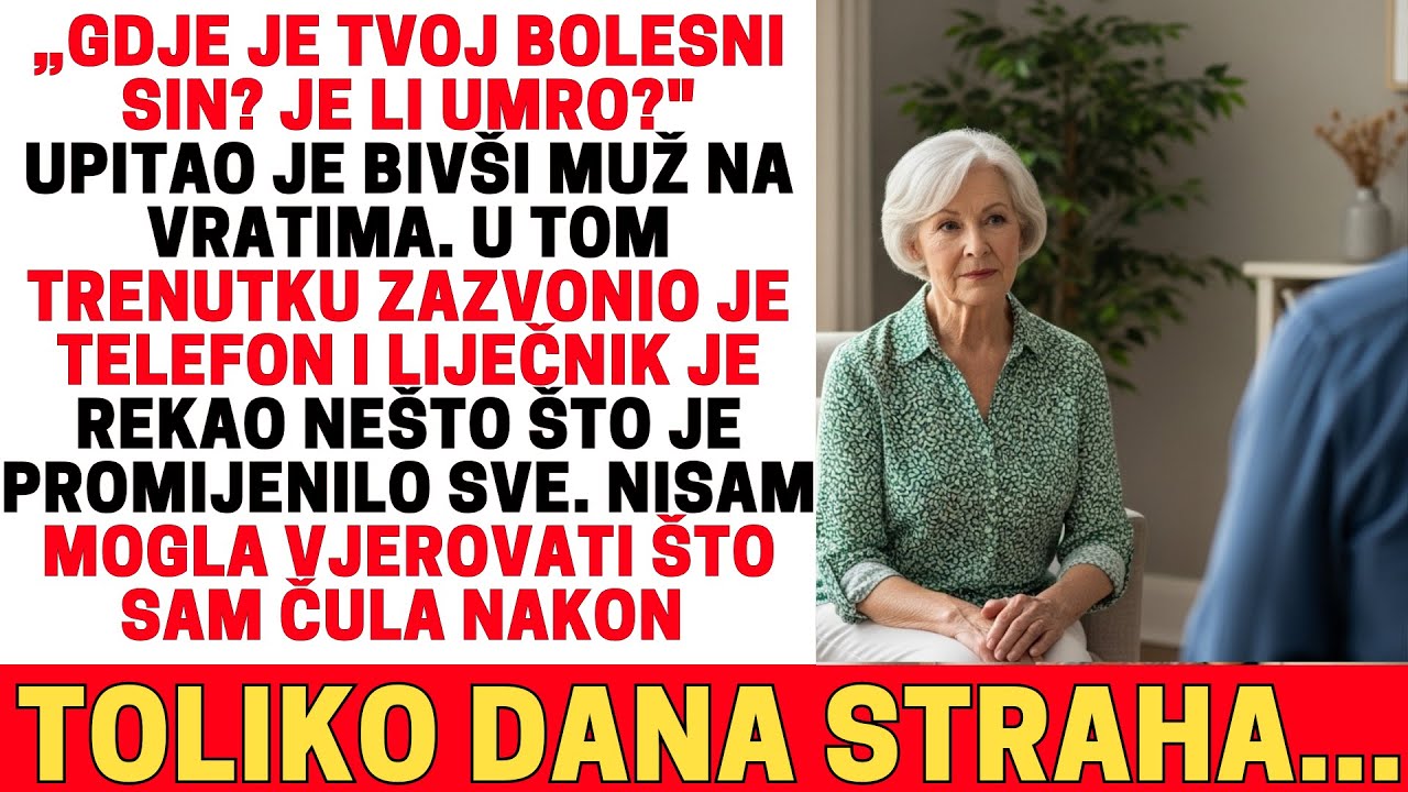„GDJE JE TVOJ BOLESNI SIN? JE LI UMRO?