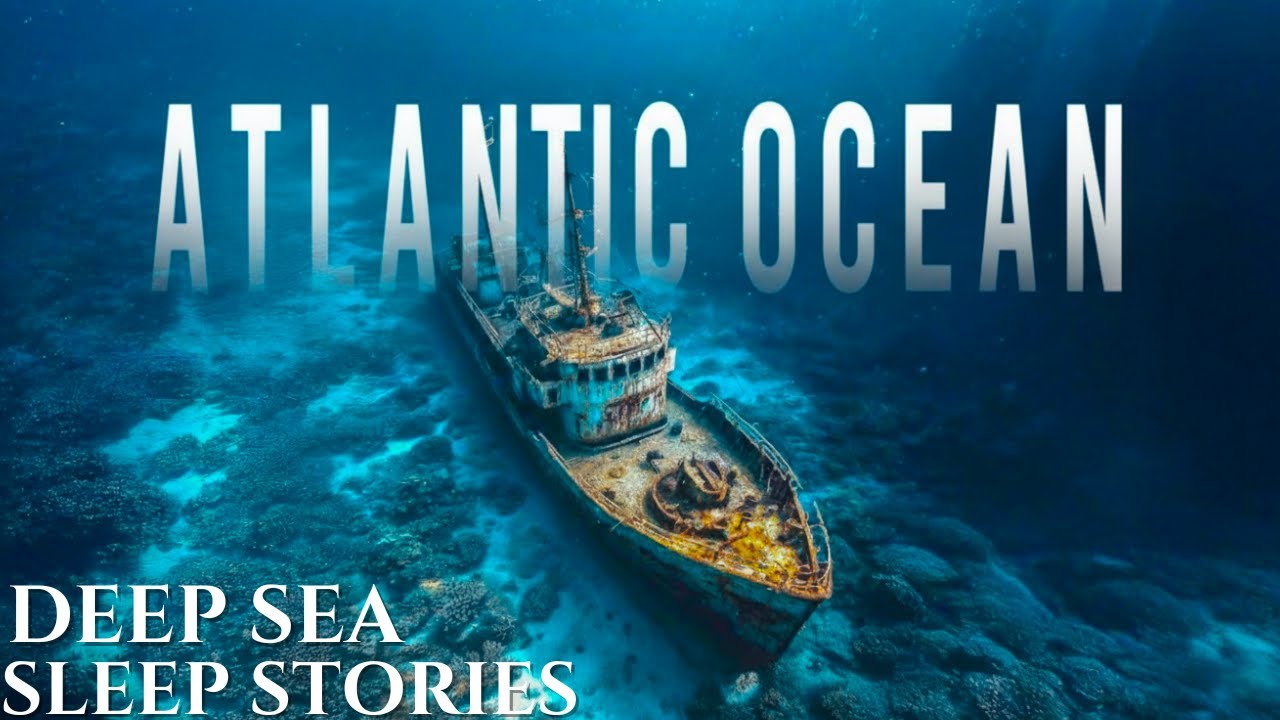 Why the Atlantic Remains the Most Mysterious Ocean on Earth