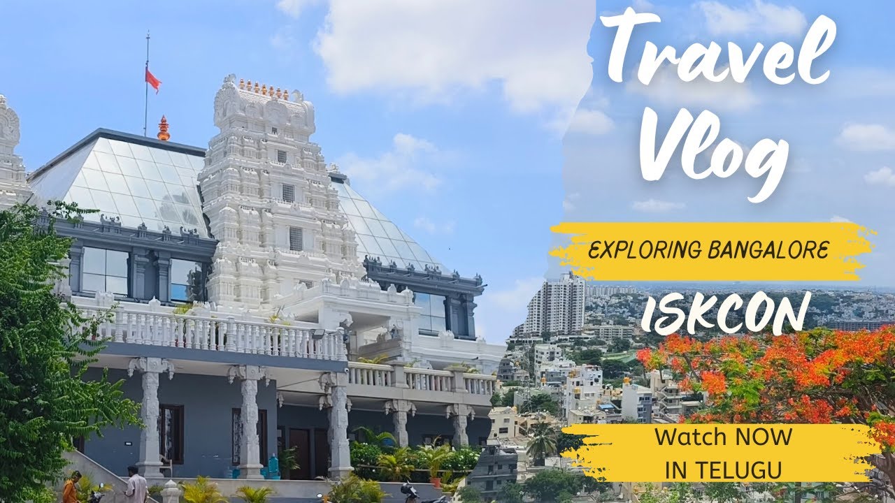 ISKCON Vaikuntha Hill | ISKCON Temple Bangalore | Kanakapura Road | Video in Telugu