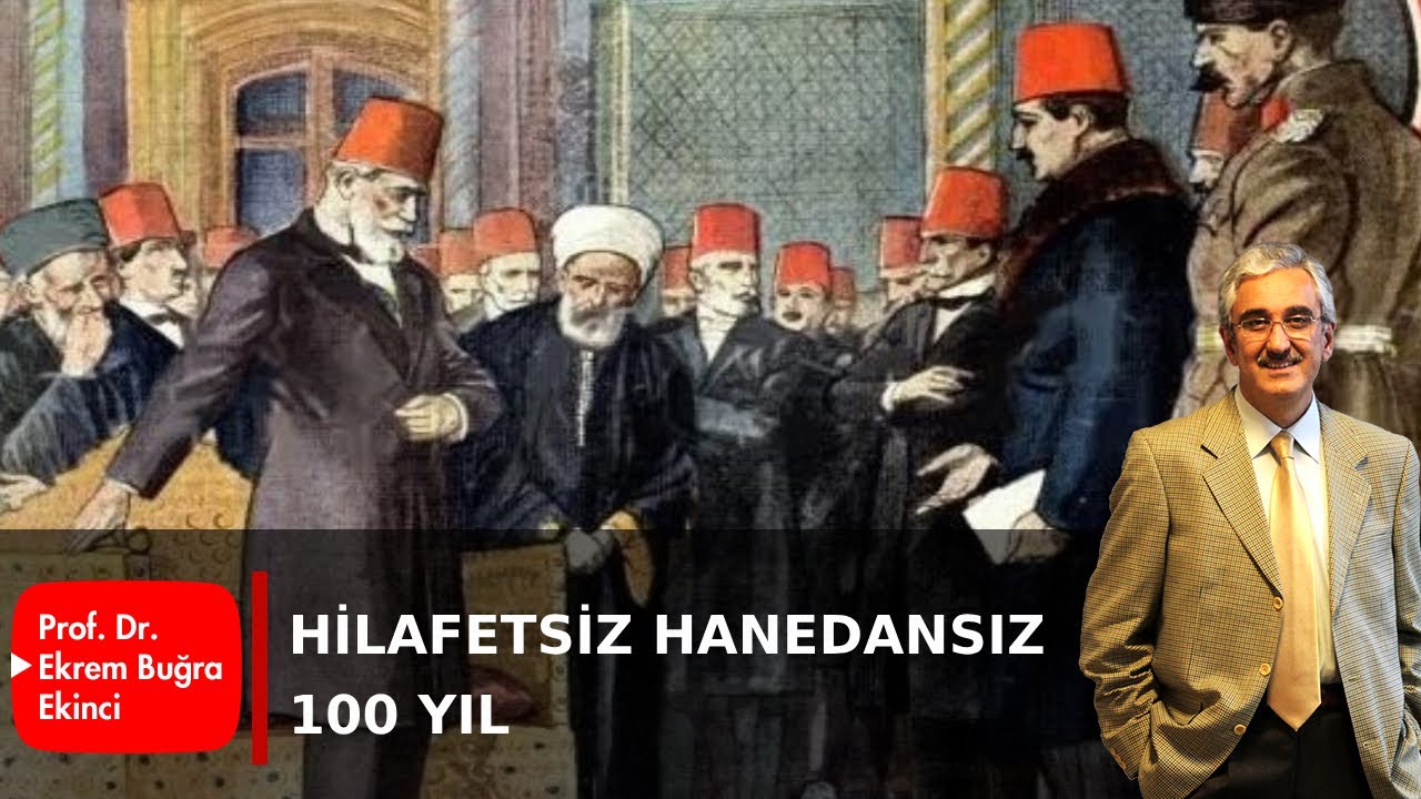 HİLAFETSİZ HANEDANSIZ 100 YIL